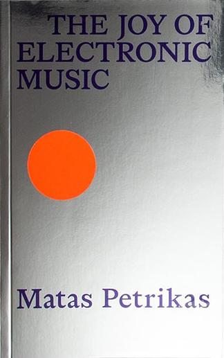 The Joy of Electronic Music