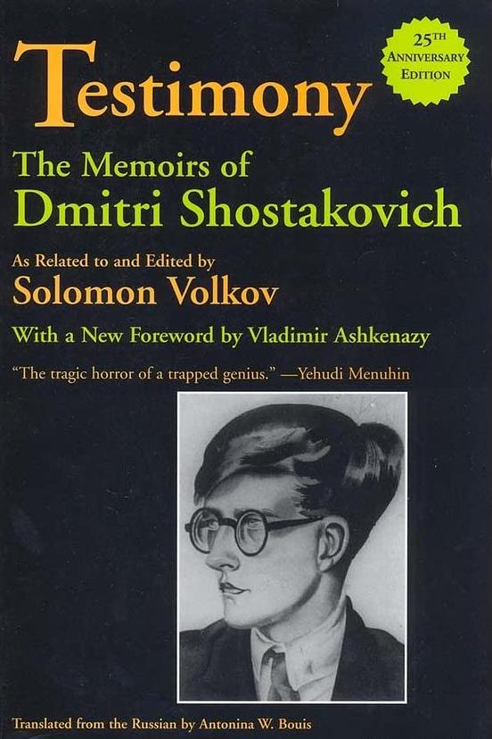 Свидетельство. Воспоминания Дмитрия Шостаковича, записанные и отредактированные Соломоном Волковым 
