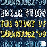 Break Stuff: The Story of Woodstock '99